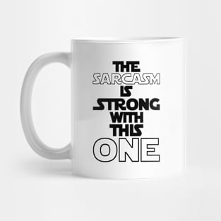 Sarcasm Is Strong Mug